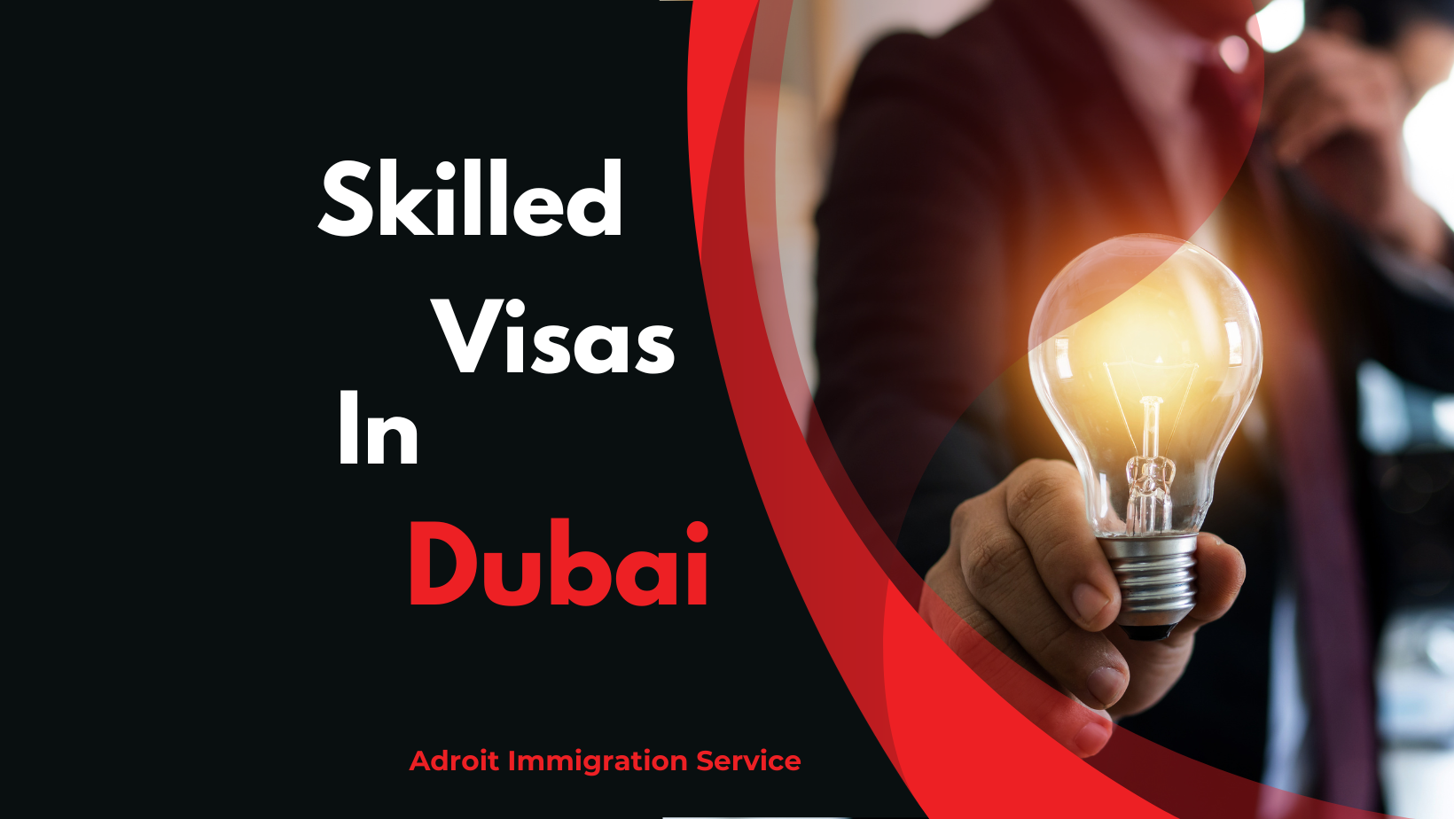 Skilled Visas In Dubai