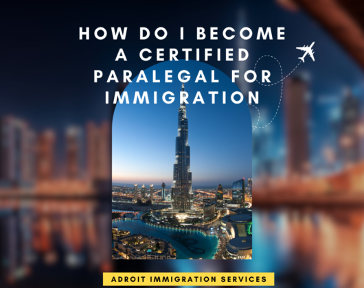 How Do I Become A Certified Paralegal for Immigration