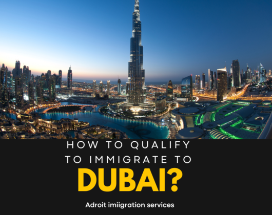 How to Qualify to Immigrate to Dubai