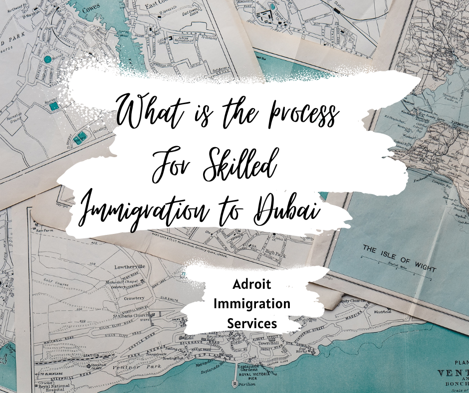 What is the process for skilled immigration to Dubai